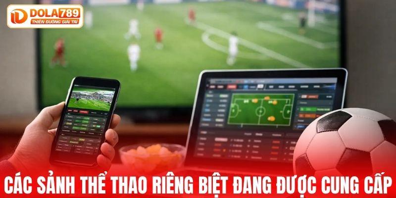 Các sảnh thể thao riêng biệt đang được cung cấp