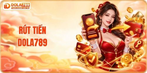Rút tiền DOLA789